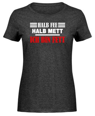 Halb Fee halb Mett ich bin Fett - Damen Melange Shirt