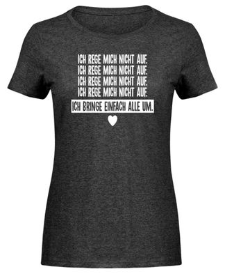Ich reg mich nicht auf - Damen Melange Shirt