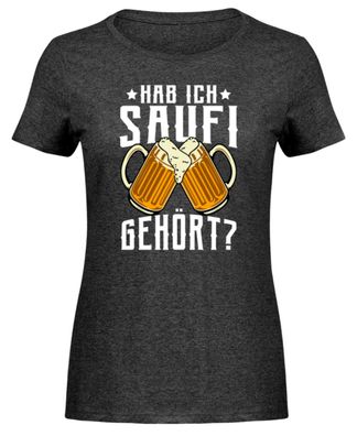 Hab ich saufi gehört? - Damen Melange Shirt