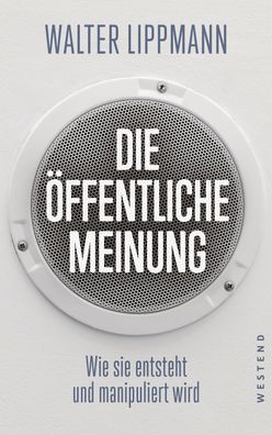 Die öffentliche Meinung, Walter Lippmann