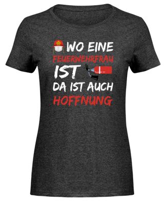 WO EINE Feuerwehrfrau IST DA IST AUCH - Damen Melange Shirt