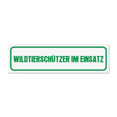 Magnetschild Wildtierschützer im Einsatz Wild Förster Jäger Natur 30x8 cm #A6267