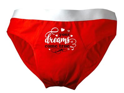 Herren Slip bedruckt mit "Your dreams come true"