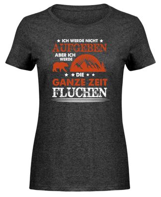 ICH WERDE NICHT Aufgeben ABER ICH WERDE - Damen Melange Shirt