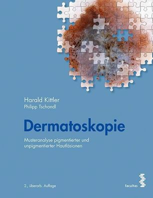 Dermatoskopie: Musteranalyse pigmentierter und unpigmentierter Hautläsionen