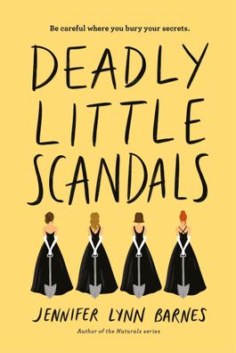 Deadly Little Scandals (Debutantes, 2, Band 2), Jennifer Lynn Barnes