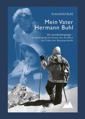 Mein Vater Hermann Buhl, Kriemhild Buhl