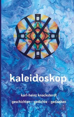 Kaleidoskop, Karl-Heinz Knacksterdt