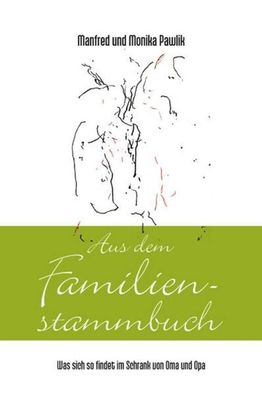 Aus dem Familienstammbuch, Manfred Pawlik