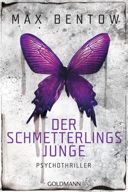 Der Schmetterlingsjunge, Max Bentow