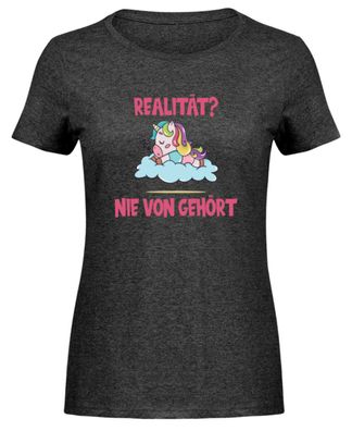 Realität nie von gehört (Einhorn) - Damen Melange Shirt