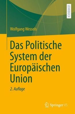 Das Politische System der Europäischen Union, Wolfgang Wessels