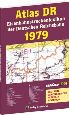 ATLAS DR 1979 - Eisenbahnstreckenlexikon der Deutschen Reichsbahn, Harald R