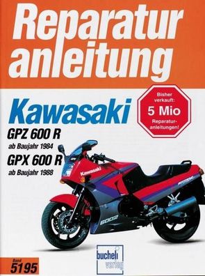 Kawasaki GPZ 600 R (ab Baujahr 1984) GPX 600R (ab Baujahr 1988),