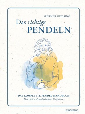 Das richtige Pendeln, Werner Giessing