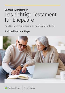 Das richtige Testament für Ehepaare, Otto N. Bretzinger