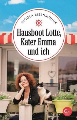 Hausboot Lotte, Kater Emma und ich, Nicola Eisenschink