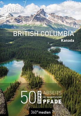 Kanada - British Columbia, Jörg Michel