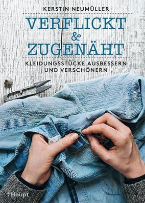 verflickt & zugenäht, Kerstin Neumüller