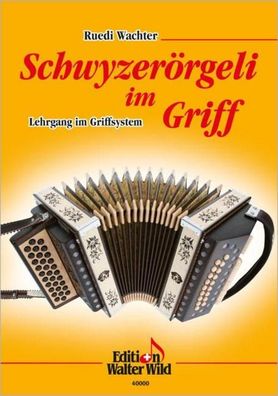 Schwyzerörgeli im Griff, Ruedi Wachter