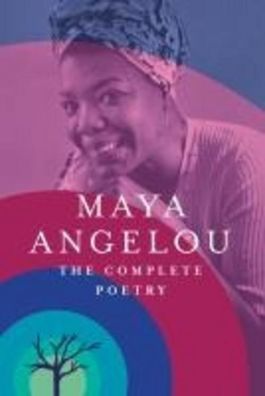 The Complete Poetry, Maya Angelou