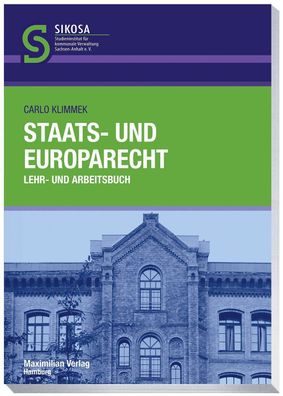 Staats- und Europarecht: Lehr- und Arbeitsbuch (Schriftenreihe SIKOSA: Stud