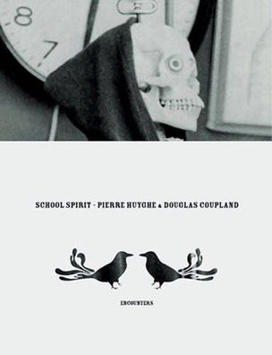 School Spirit: Encounters (Art Encounters S.), Pierre Huyghe