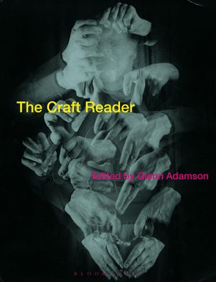 The Craft Reader, Glenn Adamson