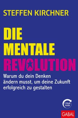 Die mentale Revolution, Steffen Kirchner