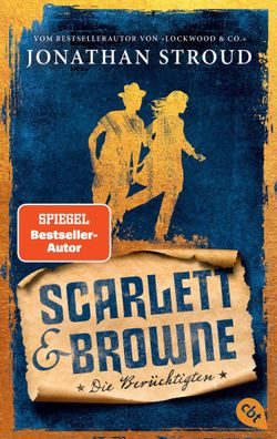 Scarlett & Browne - Die Berüchtigten, Jonathan Stroud