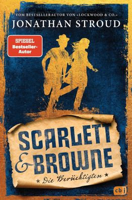 Scarlett & Browne - Die Berüchtigten, Jonathan Stroud