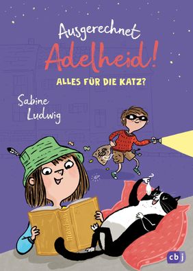 Ausgerechnet Adelheid! - Alles für die Katz?, Sabine Ludwig