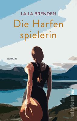 Die Harfenspielerin: Roman | Die Schönheit der Natur trifft auf die heilend