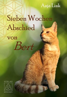 Sieben Wochen Abschied von Bert, Anja Link