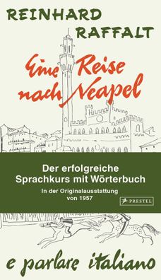 Eine Reise nach Neapel - Der erfolgreiche Sprachkurs mit Wörterbuch italien