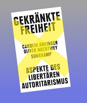 Gekränkte Freiheit, Carolin Amlinger