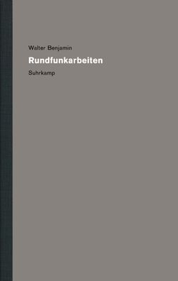 Werke und Nachlaß. Kritische Gesamtausgabe 09, Walter Benjamin