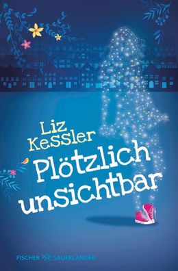 Plötzlich unsichtbar, Liz Kessler