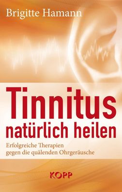 Tinnitus natürlich heilen, Brigitte Hamann