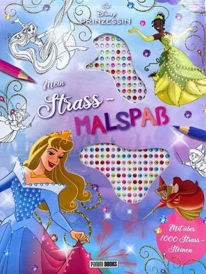 Disney Prinzessin: Mein Strass-Malbuch, Disney