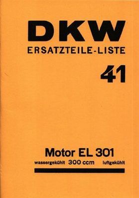 Ersatzteilliste DKW Nr. 41 Motor EL 301, wassergekühlt 300 ccm, luftgekühlt
