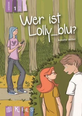 Wer ist Lolly blu? – Lesestufe 1 (KidS - Klassenlektüre in drei Stufen), An