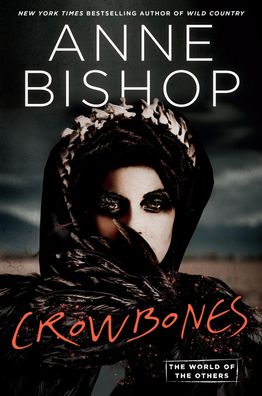 Crowbones (World of the Others, The), Anne Bishop