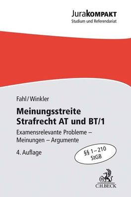 Meinungsstreite Strafrecht AT und BT/1: Examensrelevante Probleme, Meinunge