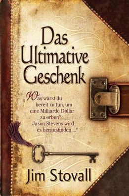 Das Ultimative Geschenk, Jim Stovall