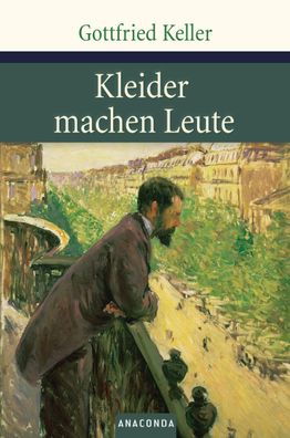 Kleider machen Leute, Gottfried Keller