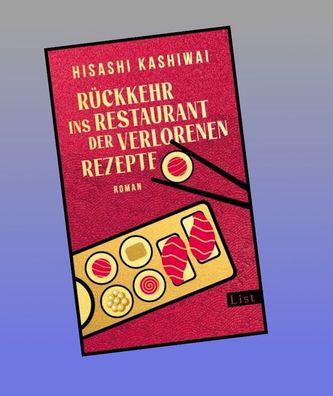 Rückkehr ins Restaurant der verlorenen Rezepte, Hisashi Kashiwai