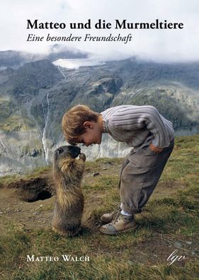 Matteo und die Murmeltiere, Matteo Walch