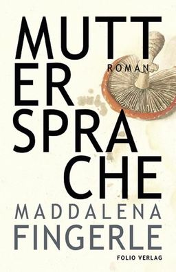 Muttersprache, Maddalena Fingerle