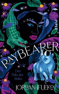 Raybearer - Der Pakt der Abiku, Jordan Ifueko